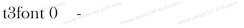 t3font 0字体下载字体转换